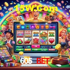 Bonus Features 605 Bet