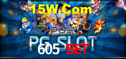 605 Bet