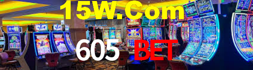 605 Bet